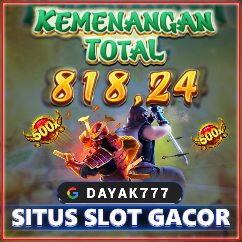 Dayak777 | Situs Slot Gacor Bernuansa Traditional Tahun 2025